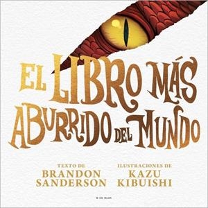 EL LIBRO MÁS ABURRIDO DEL MUNDO | 9791387695040 | BRANDON SANDERSON | Universal Cómics