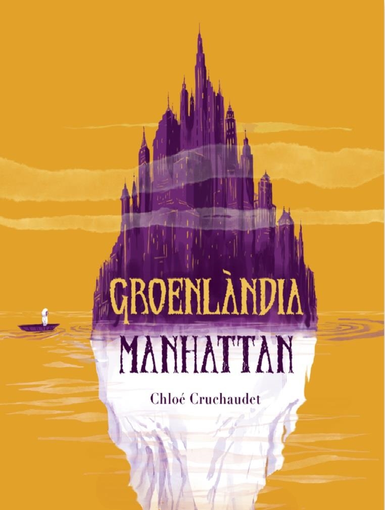 GROENLÀNDIA - MANHATTAN EDICIÓ EN CATALÀ | 9788410161870 | CHLOÉ CRUCHAUDET | Universal Cómics