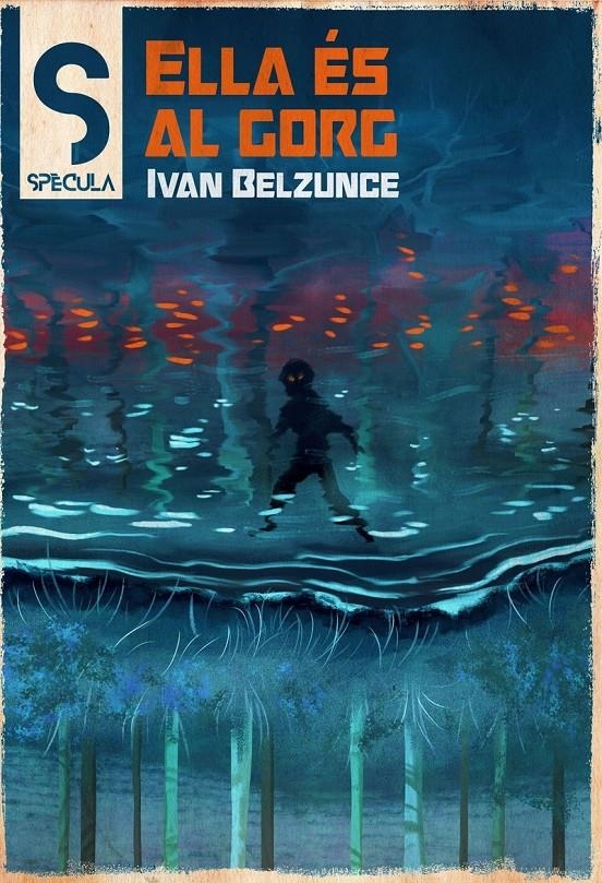 ELLA ÉS AL GORG EDICIÓ EN CATALÀ | 9788419415547 | IVÁN BELZUNCE | Universal Cómics