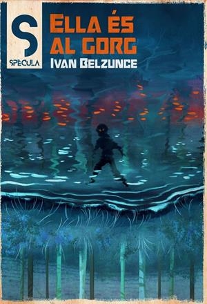ELLA ÉS AL GORG EDICIÓ EN CATALÀ | 9788419415547 | IVÁN BELZUNCE | Universal Cómics