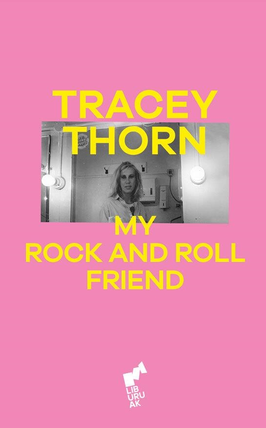 MY ROCK AND ROLL FRIEND | 9788419234674 | TRACEY THORN