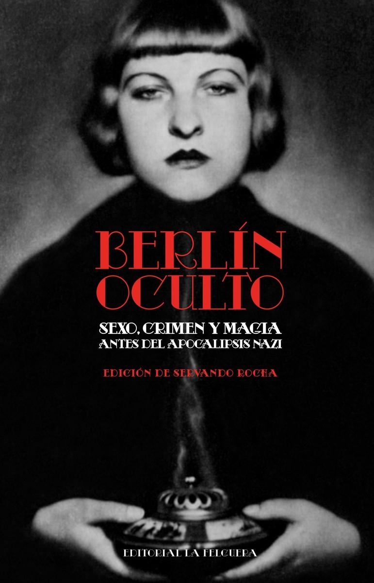 BERLÍN OCULTO | 9788412932676 | SERVANDO ROCHA - VARIOS AUTORES