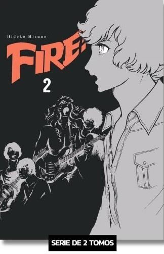 FIRE! # 02 (PORTADA PROVISIONAL) | 9791387822590 | HIDEKO MIZUNO | Universal Cómics