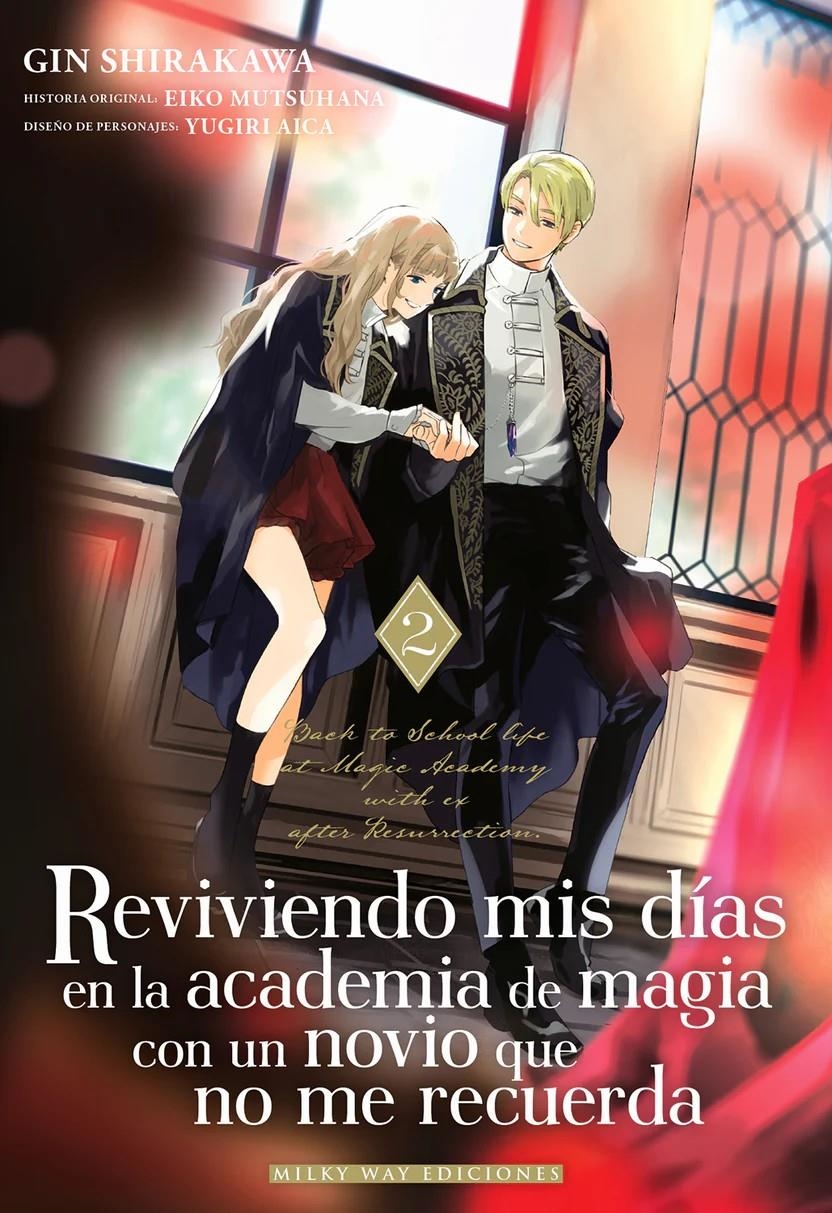 REVIVIENDO MIS DÍAS EN LA ACADEMIA DE MAGIA CON UN NOVIO QUE NO ME RECUERDA # 02 | 9791387831905 | GIN SHIRAKAWA - EIKO MUTSUHANA | Universal Cómics