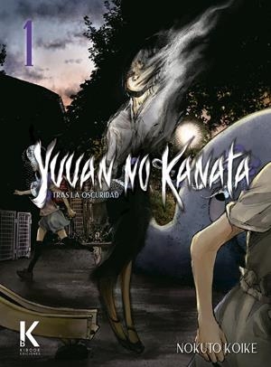 YUUAN NO KANATA, TRAS LA OSCURIDAD # 01 | 9791399071368 | NOKUTO KOIKE | Universal Cómics