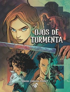OJOS DE TORMENTA | 9791399005141 | ABERL CARRASCO  - RAÚL CORDERO - BORIS RAMÍREZ BARBA | Universal Cómics