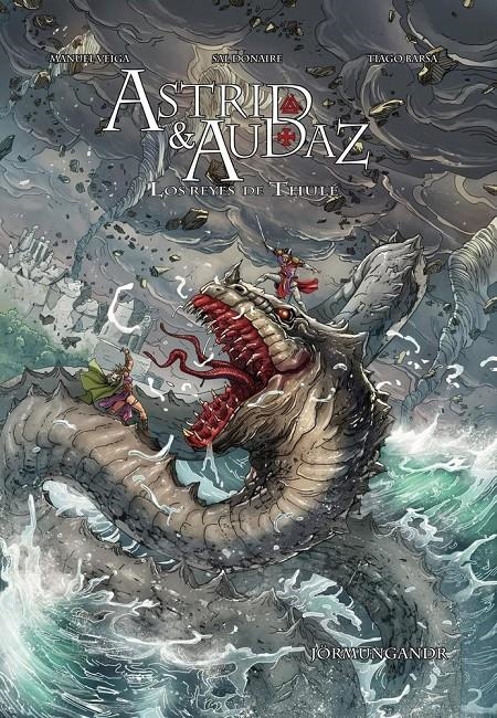 ASTRID AUDAZ Y LOS REYES DE THULE # 04 JÖRMUNGANDR | 9791399005134 | SAL DONAIRE - MANUEL VEIGA - TIAGO BARSA | Universal Cómics