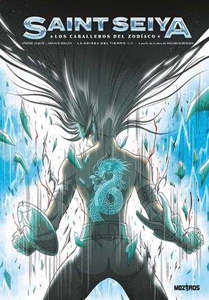 SAINT SEIYA LOS CABALLEROS DEL ZODIACO # 04 LA ODISEA DEL TIEMPO | 9791387953102 | JEROME ALQUIE - ARNAUD DOLLEN | Universal Cómics