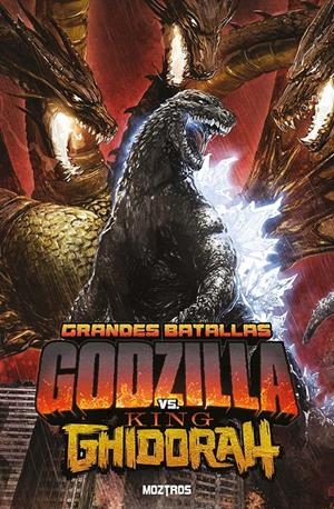 GRANDES BATALLAS GODZILLA VS. KING GHIDORAH | 9791387953171 | ADAM GORHAM - E.J. SU - MARY KENNEY - OLIVER ONO - PAUL ALLOR - ROSIE KNIGHT - SL GALLANT | Universal Cómics