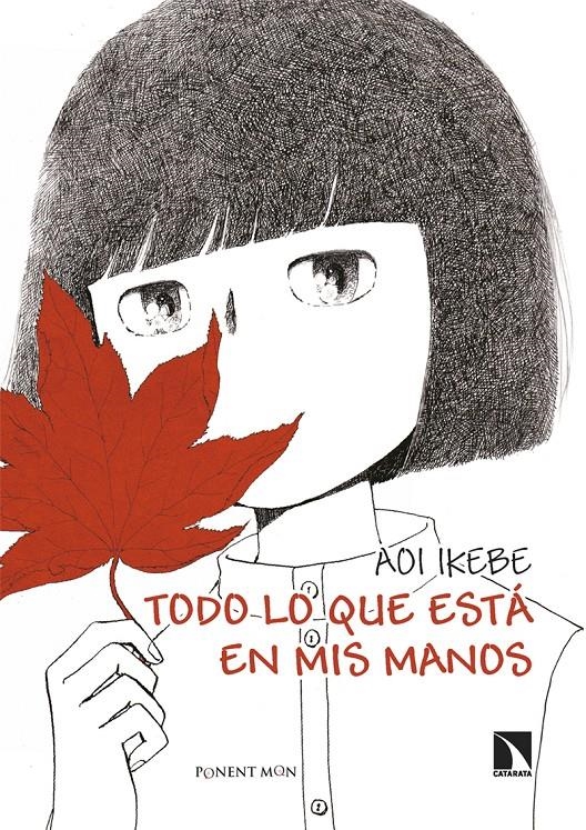 TODO LO QUE ESTÁ EN MIS MANOS | 9788418309854 | AOI IKEBE | Universal Cómics