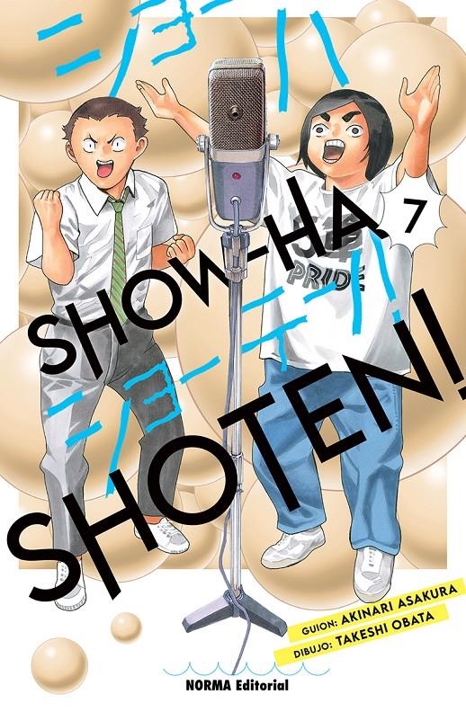 SHOW-HA SHOTEN!# 07 | 9788467974607 | AKINARI ASAKURA -  TAKESHI OBATA | Universal Cómics