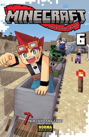 MINECRAFT, VIAJE AL FIN DEL MUNDO # 06 | 9788467971033 | KAZUYOSHI SETO | Universal Cómics