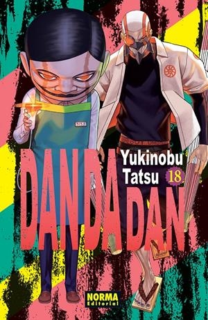 DAN DA DAN # 18 | 9788467977004 | YUKINOBU TATSU | Universal Cómics