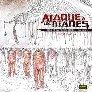 ATAQUE A LOS TITANES LIBRO DE COLOREAR OFICIAL # 01 | 9788467979718 | HAJIME ISAYAMA | Universal Cómics