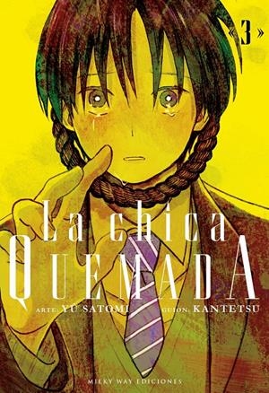 LA CHICA QUEMADA # 03 | 9791387831875 | YU SATOMI -  KANTETSU | Universal Cómics
