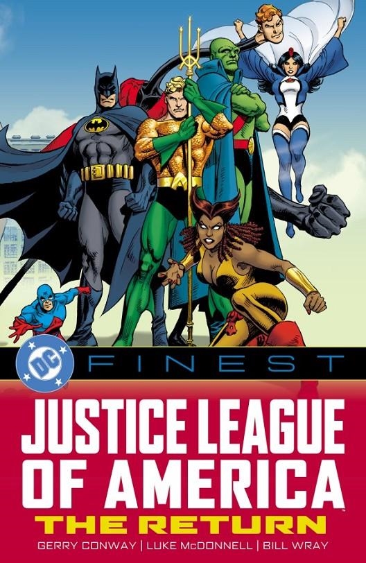USA DC FINEST JUSTICE LEAGUE OF AMERICA  THE RETURN TP | 978179950244953999 | GERRY CONWAY - J. M. DEMATTEIS - LUKE MCDONNELL - ROY THOMAS - DAN MISHKIN | Universal Cómics