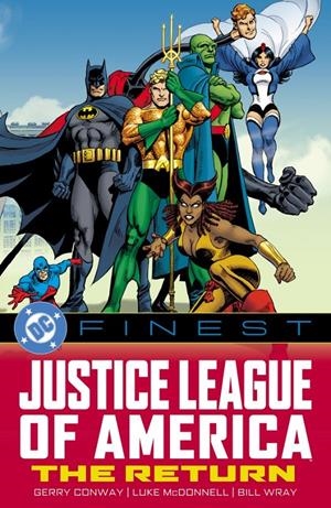 USA DC FINEST JUSTICE LEAGUE OF AMERICA  THE RETURN TP | 978179950244953999 | GERRY CONWAY - J. M. DEMATTEIS - LUKE MCDONNELL - ROY THOMAS - DAN MISHKIN | Universal Cómics