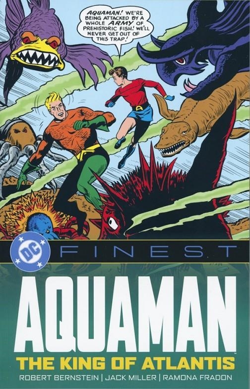 USA DC FINEST AQUAMAN THE KING OF ATLANTIS TP | 978177952989353999 | RAMONA FRADON - ROBERT BERNSTEIN - JACK MILLER - GEORGE KASHDAN - NICK CARDY - JOE MILLARD | Universal Cómics