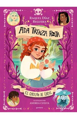 ADA TRENZA ROJA 3 - EL CORAZÓN DE CORAL | 9791387598174 | DÍAZ REGUERA, RAQUEL | Universal Cómics