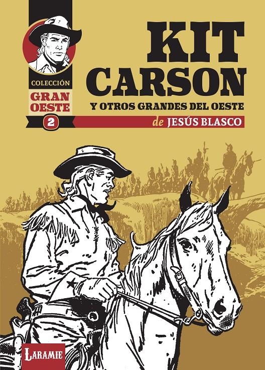 KIT CARSON Y OTROS GRANDES DEL OESTE | 9791399115604 | JESÚS BLASCO | Universal Cómics