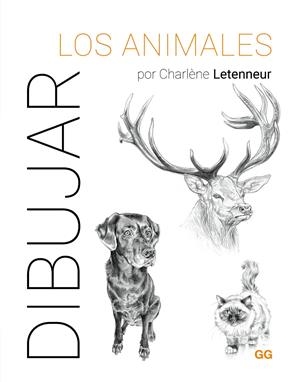 DIBUJAR LOS ANIMALES | 9788425235917 | CHARLÈNE LETENNEUR | Universal Cómics