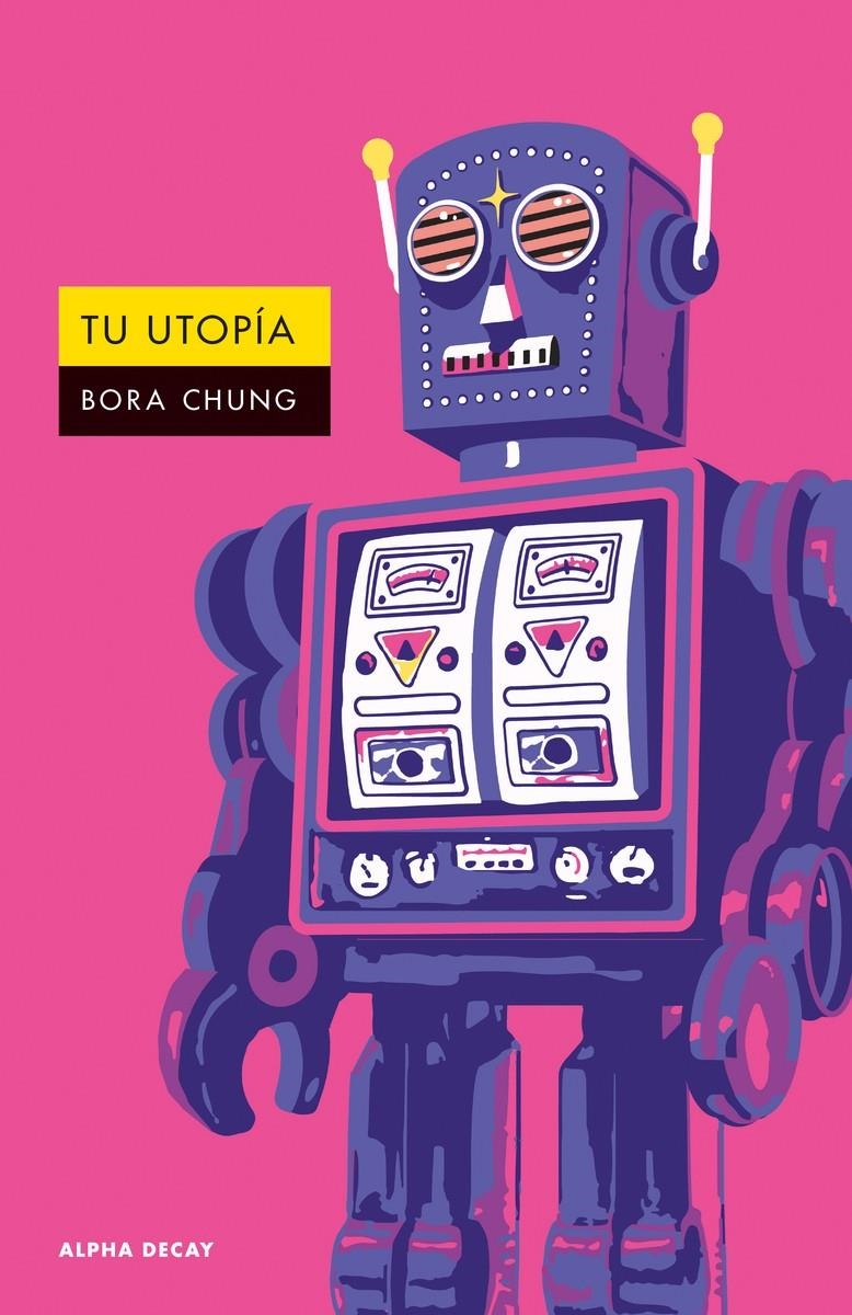 TU UTOPÍA | 9791399056426 | BORA CHUNG | Universal Cómics