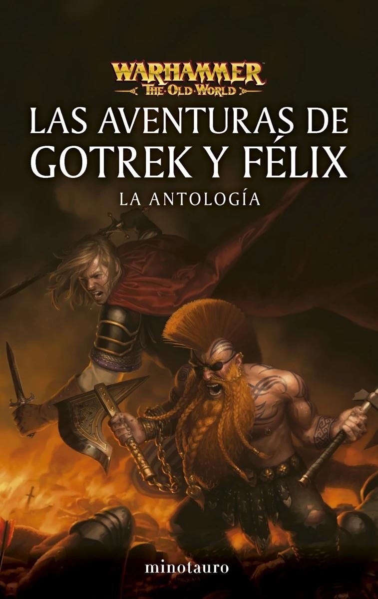 WARHAMMER LAS AVENTURAS DE GOTREK Y FÉLIX LA ANTOLOGÍA | 9788445019023 | VARIOS AUTORES | Universal Cómics