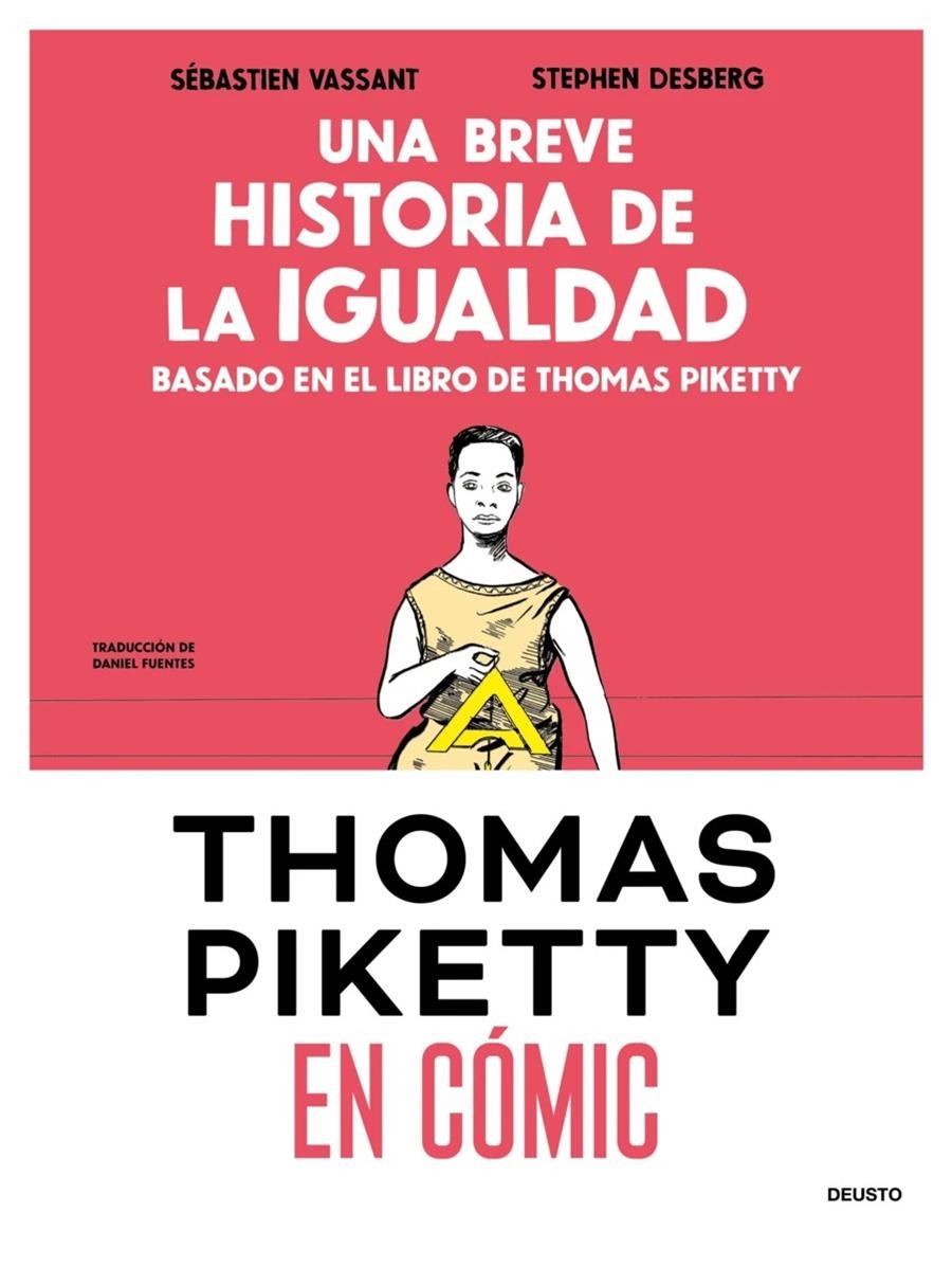 UNA BREVE HISTORIA DE LA IGUALDAD EN CÓMIC | 9788423439515 | SÉBASTIEN VASSANT - STEPHEN DESBERG -  THOMAS PIKETTY | Universal Cómics