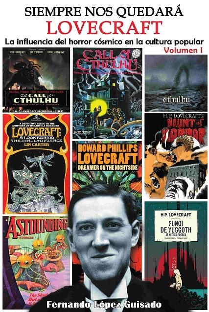 SIEMPRE NOS QUEDARÁ LOVECRAFT # 01 | 9791387995140 | FERNANDO LÓPEZ GUISADO - RAMPSEY CAMPBELL | Universal Cómics