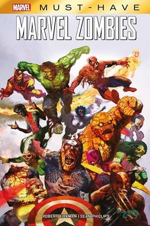 MARVEL MUST-HAVE MARVEL ZOMBIES (CON BOLSA) | 8424248926977 | ROBERT KIRKMAN - SEAN PHILLIPS | Universal Cómics