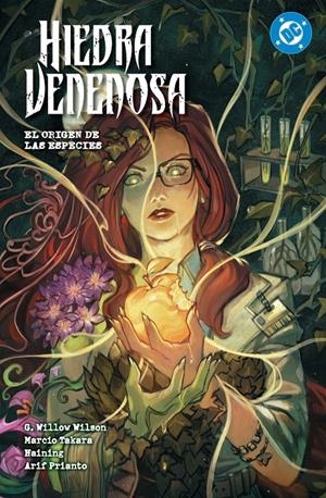 DC PREMIERE AMANECER DE DC HIEDRA VENENOSA # 04 EL ORIGEN DE LAS ESPECIES | 9791370134877 | MARCIO TAKARA - G. WILLOW WILSON - HAINING - ARIF PRIANTO | Universal Cómics