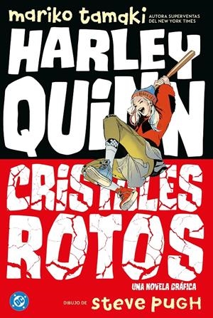 DC YOUNG ADULTS # 17 HARLEY QUINN, CRISTALES ROTOS | 9791370135218 | MARIKO TAMAKI - STEVE PUGH | Universal Cómics