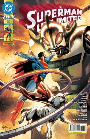 ALL IN SUPERMAN UNLIMITED # 03 | 977308176700100003 | SKYLAR PATRIDGE - DAN SLOTT - MARK WAID - RAFAEL ALBUQUERQUE | Universal Cómics
