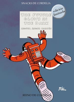 ESTUCHE DE LUJO THE FUTURE GLOWS IN THE DARK, EDICIÓN LIMITADA | 9791387599423 | MIGUEL ANGEL MARTÍN | Universal Cómics