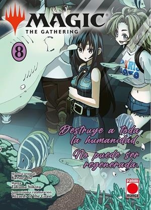 MAGIC THE GATHERING MANGA # 08 | 9791370135010 | KATSURA ISE - TAKUMA YOKOTA | Universal Cómics