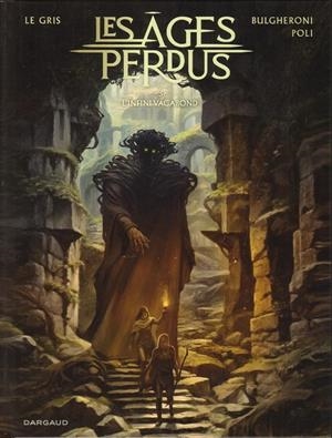 LA EDAD PERDIDA # 03 EL VAGAVUNDO INFINITO (PORTADA PROVISIONAL) | 9791388029264 | JEROME LEGRIS - DIDIER POLI - LUCA BULGHERONI | Universal Cómics