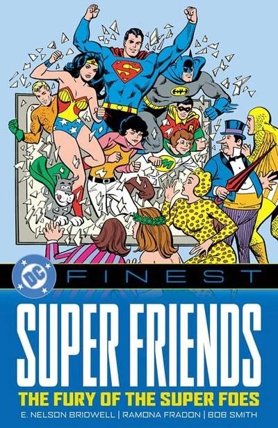 USA DC FINEST SUPER FRIENDS THE FURY OF THE SUPER FOES TP | 9781799503163 | E. NELSON BRIDWELL - VARIOUS ARTISTS | Universal Cómics