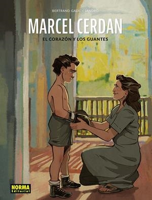 MARCEL CERDAN, EL CORAZÓN Y LOS GUANTES | 9788467980608 | JANDRO GONZÁLEZ - BERTRAND GALIC | Universal Cómics
