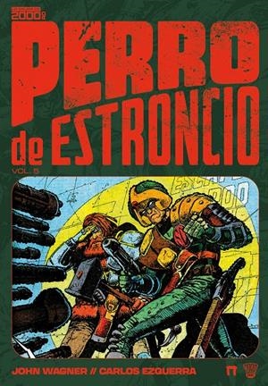 PERRO DE ESTRONCIO # 05 | 9791388074066 | JOHN WAGNER - ALAN GRANT - CARLOS EZQUERRA | Universal Cómics