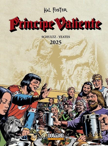 PRÍNCIPE VALIENTE 2025 | 9791388074219 | MARK SCHULTZ - TOM YEATES - HAL FOSTER | Universal Cómics