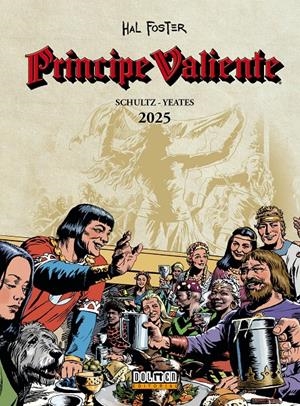 PRÍNCIPE VALIENTE 2025 | 9791388074219 | MARK SCHULTZ - TOM YEATES - HAL FOSTER | Universal Cómics