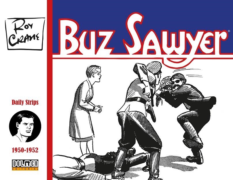 BUZ SAWYER # 05 DE 1950 A 1952 | 9791387689704 | ROY CRANE | Universal Cómics
