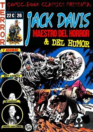 COMIC-BOOK CLASSICS PRESENTA #26: JACK DAVIS, MAESTRO DEL HORROR . . . Y DEL HUMOR | 9999900124767 | ART COMIC | Universal Cómics