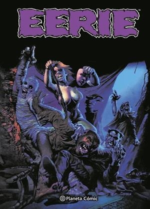 EERIE INTEGRAL CARTONÉ # 18 | 9788411406499 | RICHARD CORBEN - ALEX NIÑO- DOUG MOENCH - LUIS BERMEJO - DICK GIORDANO -  GONZALO MAYO - JOSÉ ORTIZ | Universal Cómics