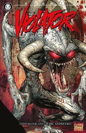 SPAWN , VIOLATOR | 9791387918705 | MARK ANDREYKO - PIOTR KOWALSKI - KYLE HOTZ - JOHN WAYSHAK - GIANERICO BONACORSI - KEVIN MAGUIRE - VO | Universal Cómics