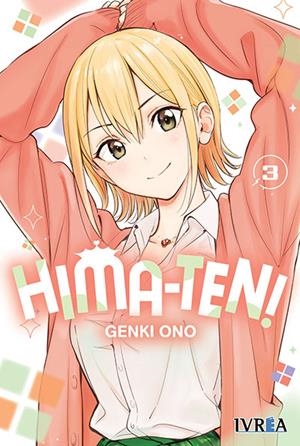 HIMA-TEN! # 03 | 9791388104657 | GENKI ONO | Universal Cómics