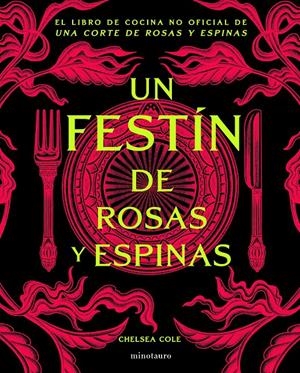 UN FESTÍN DE ROSAS Y ESPINAS | 9788445020791 | CHELSEA COLE | Universal Cómics