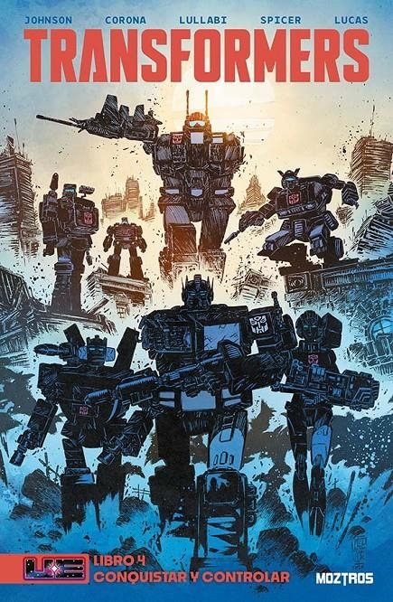 TRANSFORMERS # 04 CONQUISTAR Y CONTROLAR | 9791387953287 | DANIEL WARREN JOHNSON  - JORGE CORONA | Universal Cómics