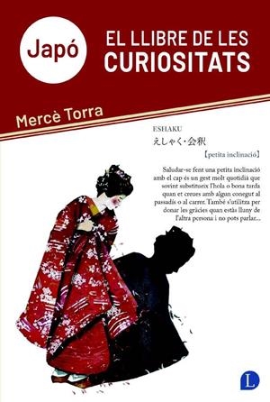 JAPÓ, EL LLIBRE DE LES CURIOSITATS EDICIÓ EN CATALÀ | 9788412707557 | MERCÈ TORRA | Universal Cómics