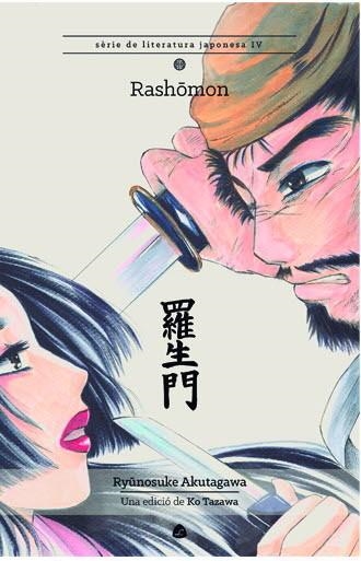 RASHOMON EDICIÓ EN CATALÀ | 9788494370786 | RYUNOSUKE AKUTAGAWA | Universal Cómics